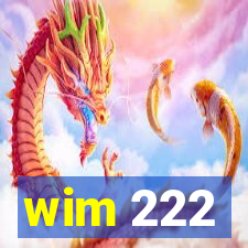 wim 222